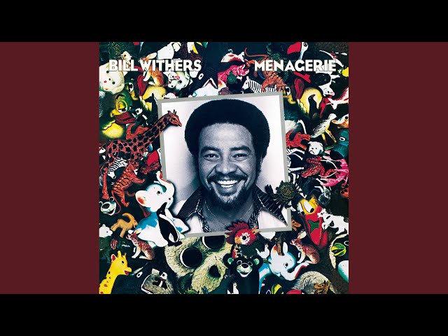 Bill Withers - She Wants To