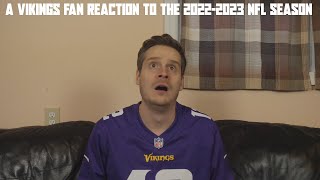 A Vikings Fan Reaction to the 20222023 NFL Season