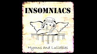 INSOMNIACS - The Cure (Hymns and Lullabies)