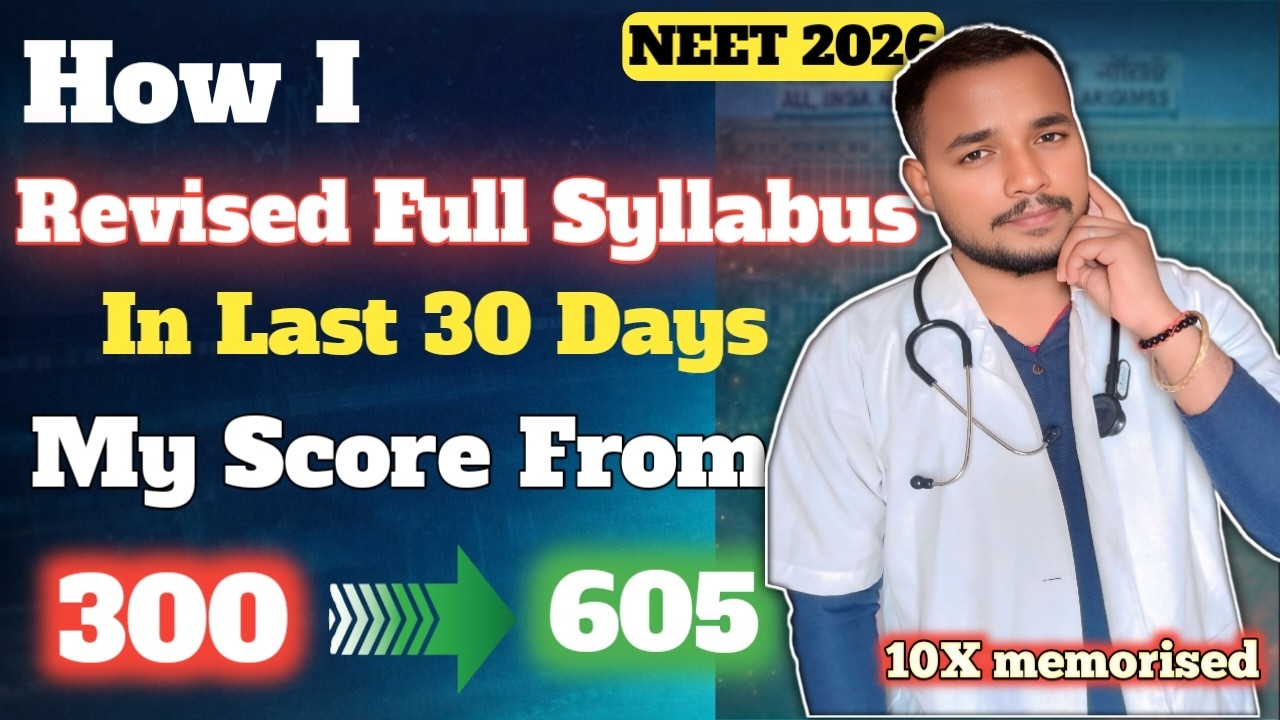 Neet 2026 Complete Roadmap From 0 to 605+ in Last 30 Days | Step by ...