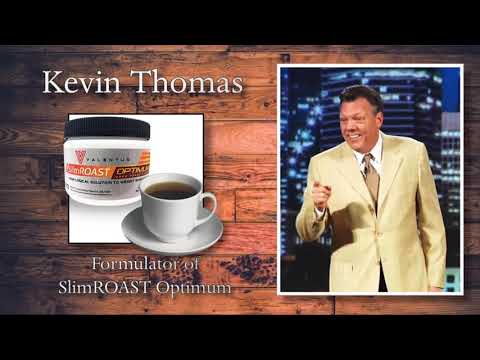 Formulator Kevin Thomas Discusses Valentus SlimRoast Optimum Coffee