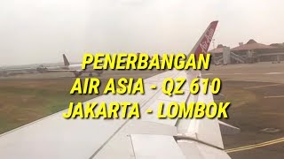 Penerbangan Air Asia QZ 610 dari Jakarta ke Lombok