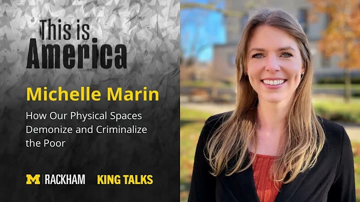 2022 Rackham King Talks, Michelle Marin, How Our P...