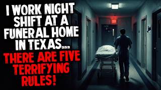 I Work Night Shift at a Funeral Home in Texas...There are Five Terrifying Rules!