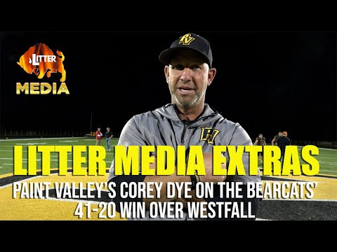 Litter Media Extras: Paint Valley's Corey Dye on defeating Westfall 41-20