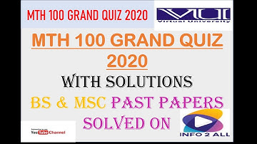 Mth 100 Grand Quiz