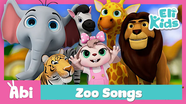 Zoo Song +More | Eli Kids Songs & Nursery Rhymes Compilations