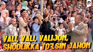 Valijon Shamshiyev - Vali, Vali, Valijon, Shodlikka To'lsin Jahon