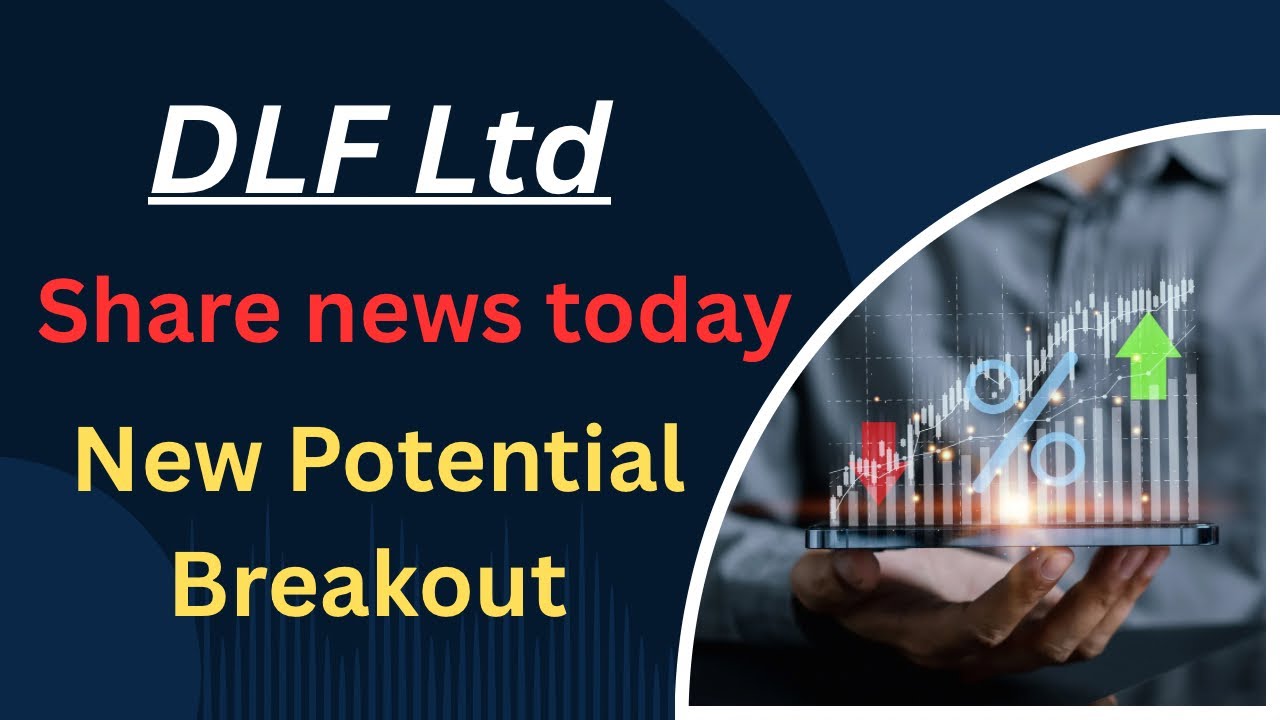 DLF Ltd || Detailed Technical Analysis || DLF latest update 