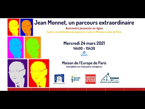 Jean Monnet, un parcours extraordinaire. Rencontre Jeunesse en ligne.