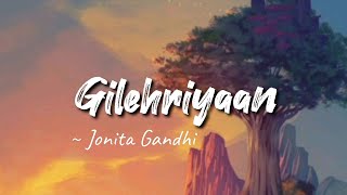 Gilehriyaan -lyrics || Dangal || Jonita Gandhi || LYRICS🖤 #jonitagandhi Resimi