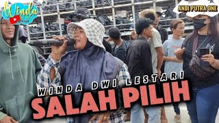 SALAH PILIH || WINDA DWI LESTARI || ANDI PUTRA 1 || CIASEM TENGAH WARUNG NANGKA