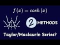 Taylor and Maclaurin Series of cosh(x)