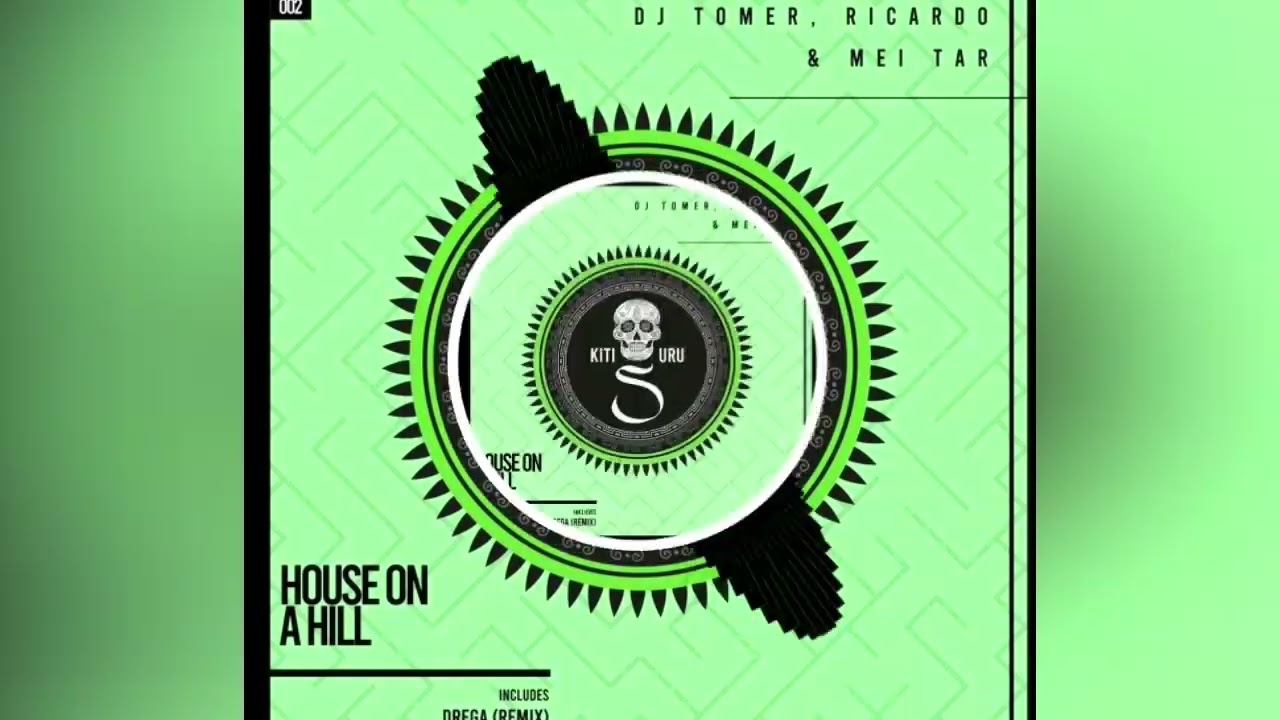 Dj Tomer, Ricardo, Mei Tar- House On A Hill (Drega Remix)