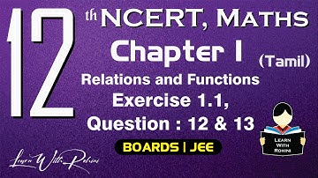 Relations & Functions | Exercise 1.1 | Question 12 & 13 | Chapter 1 | Class 12 | NCERT |Maths |Tamil