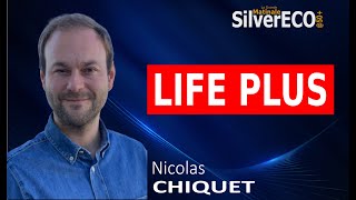 Nicolas Chiquet : la stratégie de Life Plus