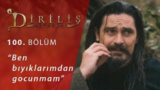 Diriliş Ertuğrul 100. Bölüm - Ben Bıyıklarımdan Gocunmam