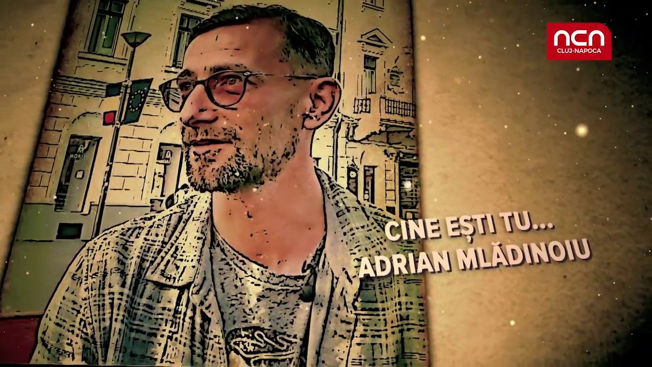 Cine esti tu... Adrian Mladinoiu televiziune digitala moldova