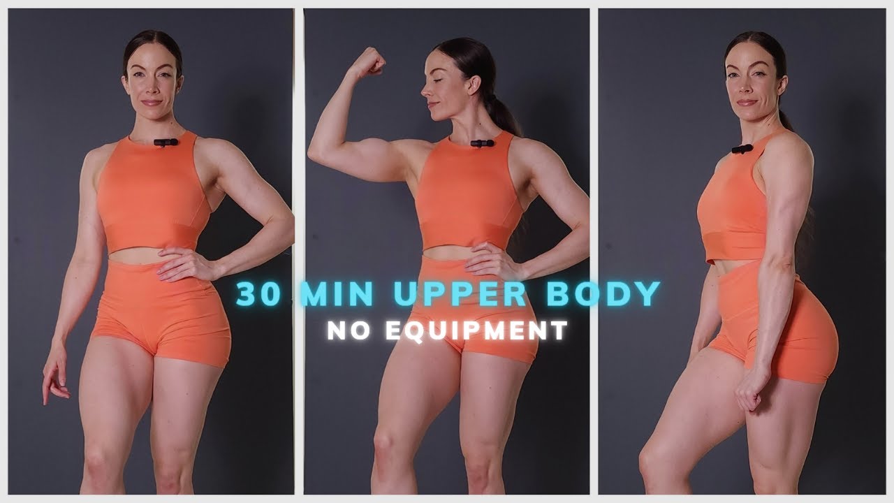 30 MIN UPPER BODY & CORE WORKOUT No equipment At Home Arms & Abs