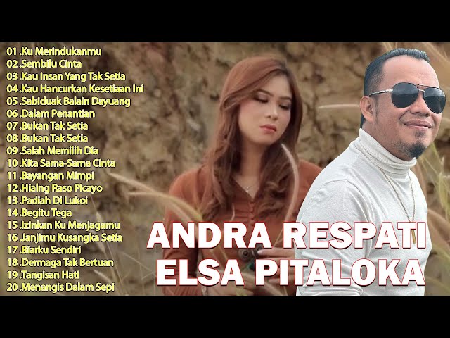 ANDRA RESPATI , ELSA PITALOKA (FULL ALBUM TERBARU 2024) LAGU SLOW ROCK MINANG BIKIN BAPER class=