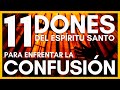 🕊️ 11 Dones del Espíritu Santo para enfrentar la Confusión 🎁