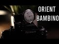 ORIENT BAMBINO GEN 2 (IS THE HYPE REAL?)