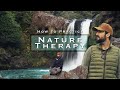 How Nature Therapy Improved My Mental Health & Changed My Life