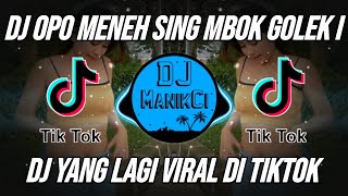 DJ OPO MENEH SING GOLEK I - YOWIS REMIX VIRAL TIKTOK FULL BASS TERBARU 2022