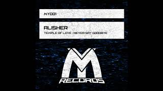 Alisher - Never Say Goodbye (Original Mix)