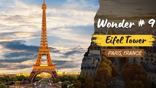 Wonder #9: Eiffel tower, Paris, France | Wonder of the World Series by Travelexpro