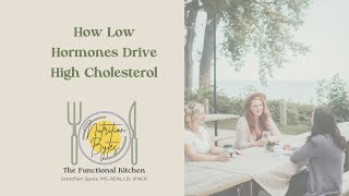 How Low Hormones Drive High Cholesterol