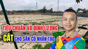 Tiêu chuẩn định lượng cát cho sân cỏ nhân tạo