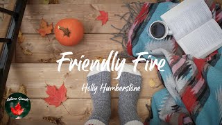 Holly Humberstone - Friendly Fire (Lyric video)