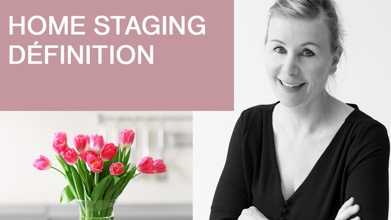Le Home Staging ou la valorisation immobilière DÉFINITION YouTube