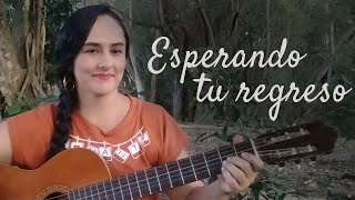 ESPERANDO TU REGRESO - Milena Hernández (Cover)