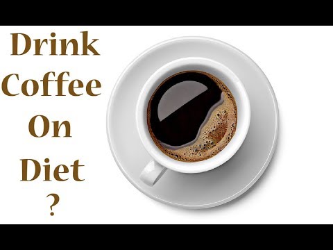 Can Anyone Drink Coffee on a Diet?