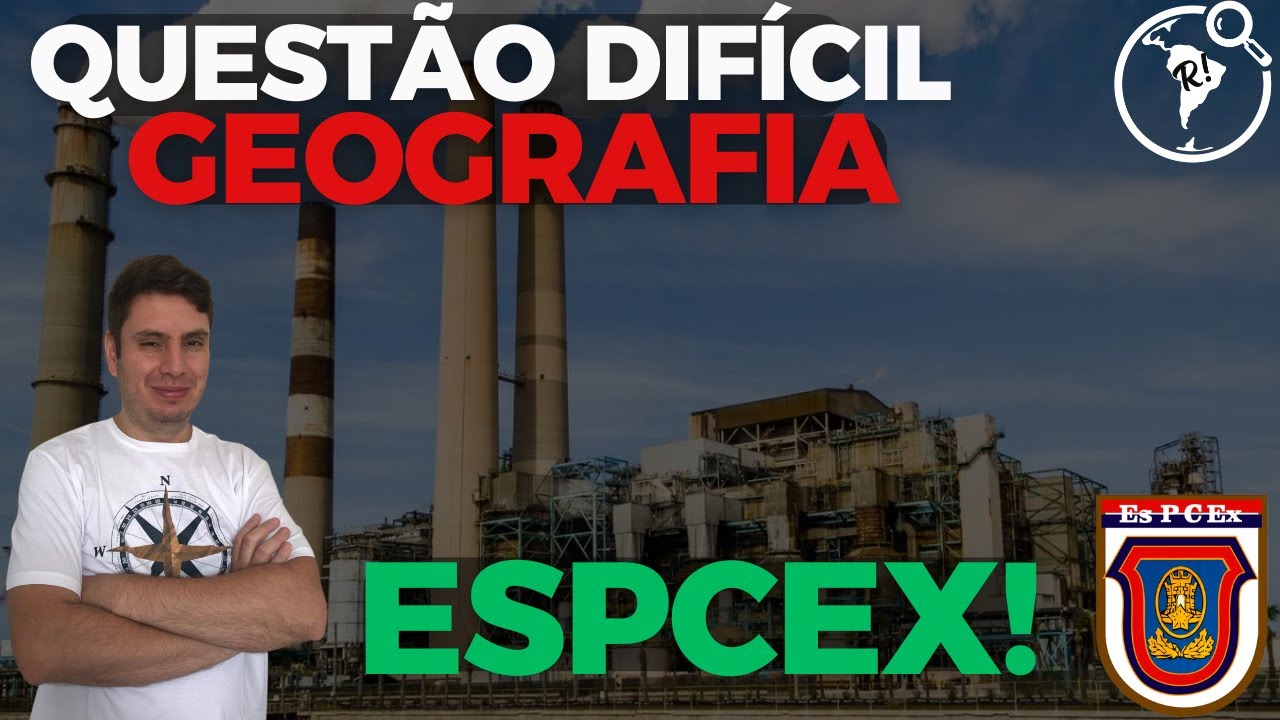 A questão mais difícil da EsPCEx 2025 - Você acertaria?  Geografia