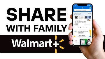 How To Share Walmart Plus Free Trial With Family (2025)