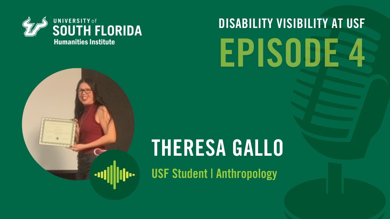 Episode 4: Disability Visibility at USF Podcast Interview Series | Theresa Gallo
