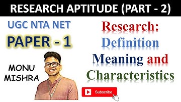 Research Aptitude (Part - 2) | Research: Definition, Meaning and Characteristics | by Monu Mishra