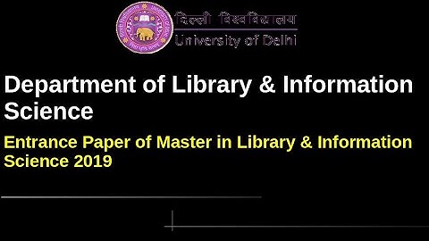 Delhi University Entrance Paper of Master in Library & Information Science 2019