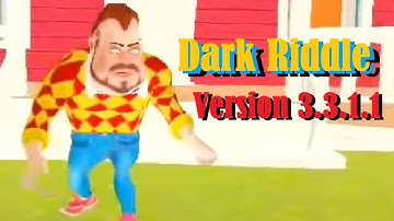 Dark Riddle Version 3.3.11 Full Full Gameplay