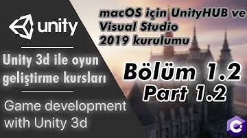macOS için UnityHub ve Visual Studio 2019 kurulumu - installation - Unity dersleri.