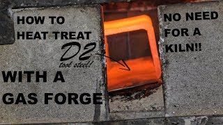 how to heat treat D2 Steel