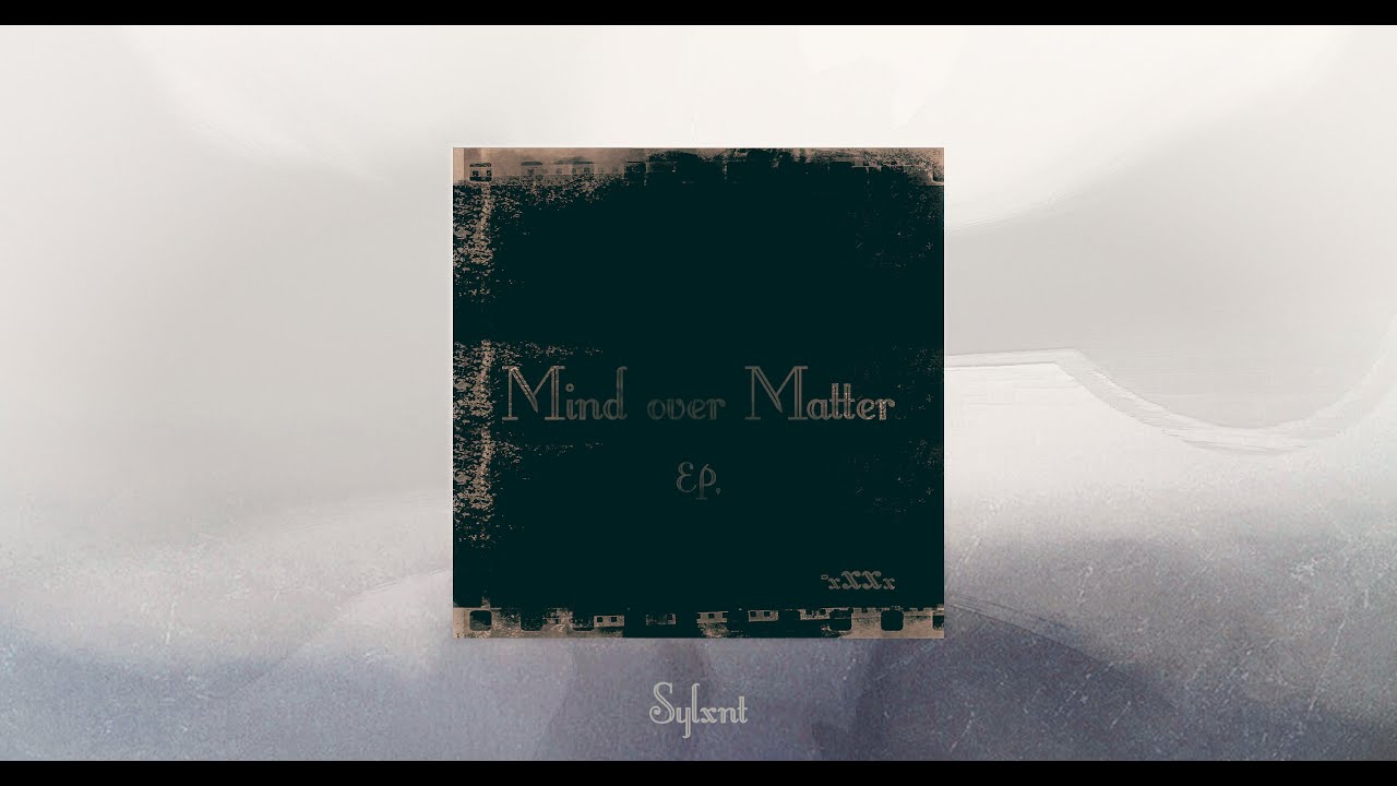 Mind Over Matter EP