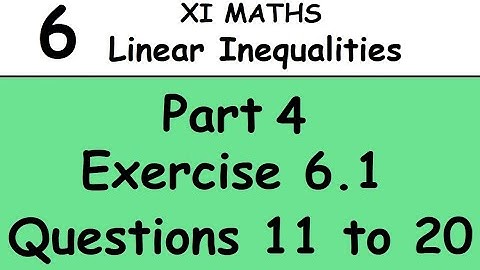 Kerala State 11th math - Chapter 6 - Linear Inequalities - Part 4 - Exercise 6.1- Questions 11 to 20