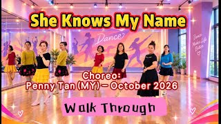 She Knows My Name - Line Dance (Penny Tan (MY) - October 2026) - Walk Through 