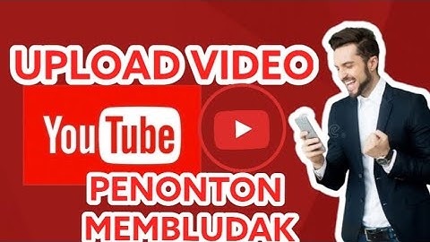CARA UPLOAD VIDEO DI YOUTUBE TERMUDAH DI LAPTOP ATAU PC BIAR BANYAK YANG NONTON