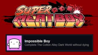 Super Meat Boy. ''Impossible Boy'' achievement. 1080p, 60 fps