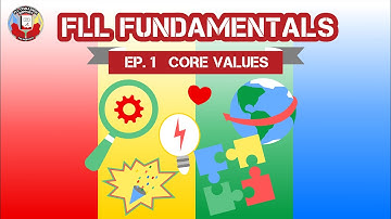Ep. 1 Core Values: FLL Fundamentals